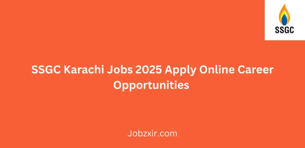 SSGC Karachi Jobs 2025 Apply Online Career Opportunities