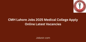 CMH Lahore Jobs 2025 Medical College Apply Online Latest Vacancies